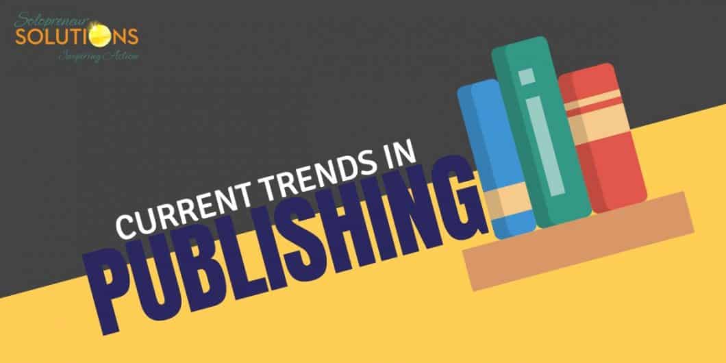 TRENDS IN PUBLISHING