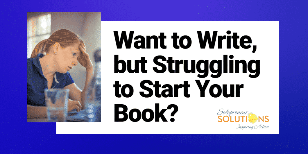 Struggling to Start Your Book