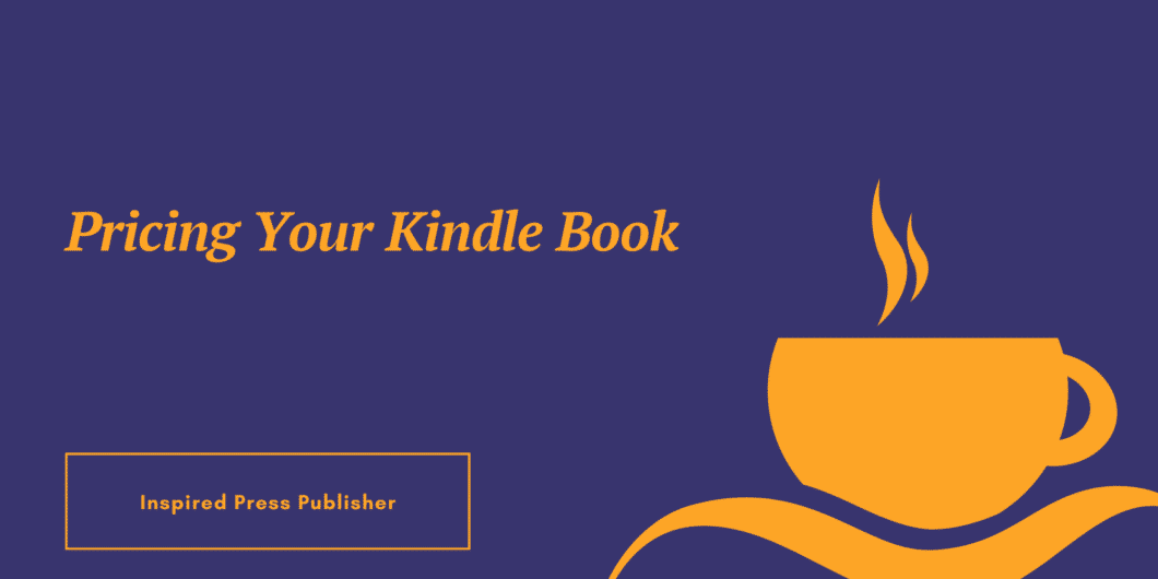 Pricing Your Kindle Book